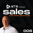 Secrets Of A 3.5 Billion Salesman, How to Talk Sales & Value Propositions | Ross MacKenzie | WT3 008 image