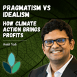 EP39: Ankit Todi - The Business Case for Climate Action in Manufacturing, Energy, and Agriculture image