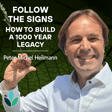 EP34: Peter Michel - Follow the Signs: How to Build a 1000 Year Legacy image