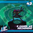 43. 8 Must Play Games! image