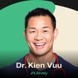Healing Chronic Illness with Dr. Kien Vuu - E40 image