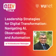 Episode 14: Leadership Strategies for Digital Transformation: Navigating AI, Observability and Automation image