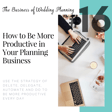 How to Be More Productive in Your Planning Business image