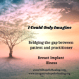 I Could Only Imagine--Breast Implant Illness Hope for Healing image