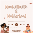 Mental Health & Motherhood image