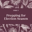 77 | Navigating Election Season: Self-Care for Practitioners image