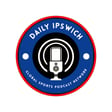 Daily Ipswich: Episode 111 - Tottenham Preview image