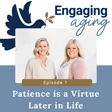 Patience is a Virtue, Especially Later in Life image