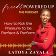 How to Kick the Pressure to Be Perfect and Perform image