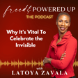 Why It's Vital To Celebrate the Invisible image