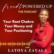 Your Root Chakra Your Money and Your Positioning image