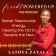 Better Relationship Energy: Clearing the old to receive the new! image