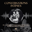 Ép. 4 - Redéfinir l’intimité dans le couple : l’art des rendez-vous amoureux et charnels image