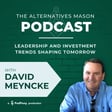 The Alternatives Mason: Building Alts Knowledge Brick by Brick | Episode 21 | Leadership and Investment Trends Shaping Tomorrow with David Meyncke image