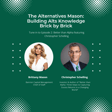 The Alternatives Mason: Building Alts Knowledge Brick by Brick | Episode 2 |  Better than Alpha Featuring Christopher Schelling image