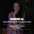 Episode 66: Guardianship Avoidance Guide image