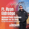 Dynamic Park Storytelling with Ryan Eldredge, Regional PR Manager for Six Flags image