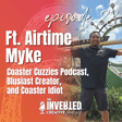 Ft. Airtime Myke - Podcaster, YouTuber, and More! image