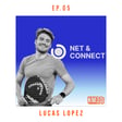 EP5 - Lucas Lopez, Fondateur de Net & Connect image