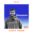 EP7 - Albéric Aubron, Cofondateur de Coureurs image