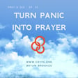 Episode 25 - Turn Panic Into Prayer  image