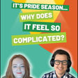 It’s Pride Season... Why Does It Feel So Complicated? image