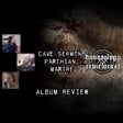 Reviewcast # 1 | Cave Sermon, Parthian, Martre image