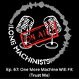 Ep. 67: One More Machine Will Fit (Trust Me) image