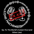 Ep. 71: The World’s Cutest Vice (and Other Lies) image