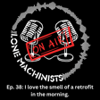 Ep. 38: I love the smell of a retrofit in the morning. image