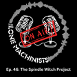 Ep. 46: The Spindle Witch Project image