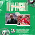 New Years Football Special: Chelsea Sack Maresca, NFL Week 18 Previews and a Festive Football Round-Up image