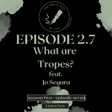 What are Tropes? feat. Jo Segura image