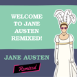 Welcome to Jane Austen Remixed! image