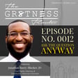 Ep. 0012 | Ask The Question Anyway image
