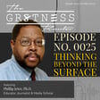 Ep. 0025 | Thinking Beyond The Surface image