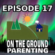 Discussin' Cussin': Handling and Co-Regulating Big Emotions - On The Ground Parenting Episode 17 image