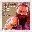 🤪 Muslims Men and Their Goats Best Friends 🤪 image