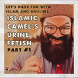 👹 Islamic Camel's Urine Drinking fetish 👹 image