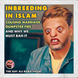 😵‍💫 Inbreeding In Islam - Cousin Marriage - Why We Must Ban In The UK and All Western Countries 😵‍💫 image