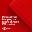 Perspectives: Mapping the future of Asia’s ETF market image