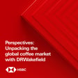 Perspectives: Unpacking the global coffee market with DRWakefield image
