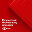 Perspectives: Orchestrating AI models image