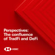 Perspectives: The confluence of TradFi and DeFi image