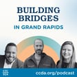 Building Bridges in Grand Rapids image
