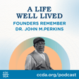 A Life Well Lived: Founders Remember Dr. John M.Perkins image