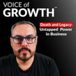 Death and Legacy: Untapped Power in Business image