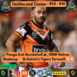 🎙️ Tackles & Tinnies – Ep 14 - Round 12 | Ponga Exit Bombshell 💣, NSW Halves Shakeup 🔥 & Galvin’s Tigers Turmoil! 🍻🏉 image