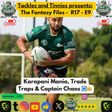 Tackles and Tinnies Presents: The Fantasy Files - E9 - R17: Karapani Mania, Trade Traps & Captain Chaos 🔄👑 image