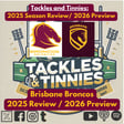 Tackles and Tinnies - E41 - Brisbane Broncos 2025 Review & 2026 Preview image